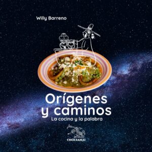 Orígenes y Caminos – La cocina y la palabra